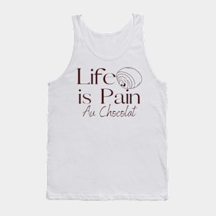 Life-is-Pain-Au-Chocolat Tank Top